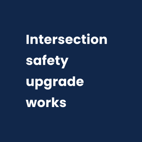 Intersection Safety Upgrade Works